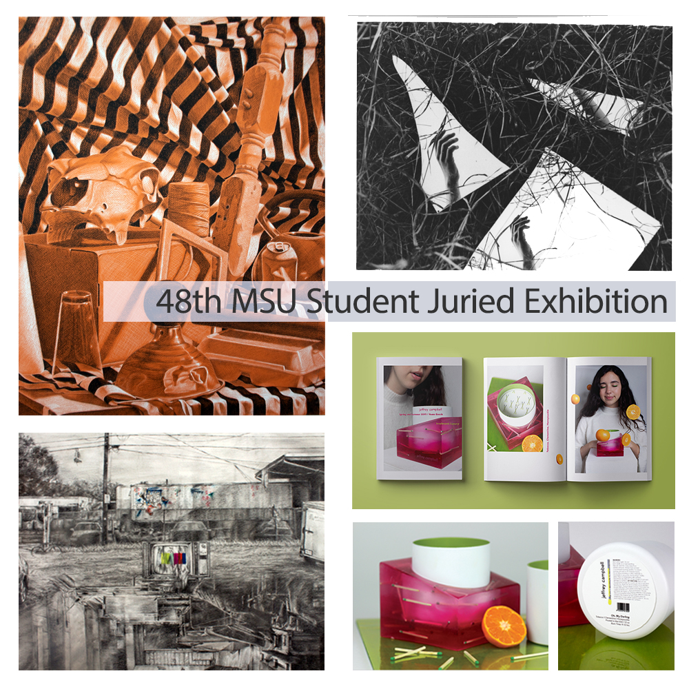 Square image with 4 works of art and text that says 48th MSU Student Juried Exhibition